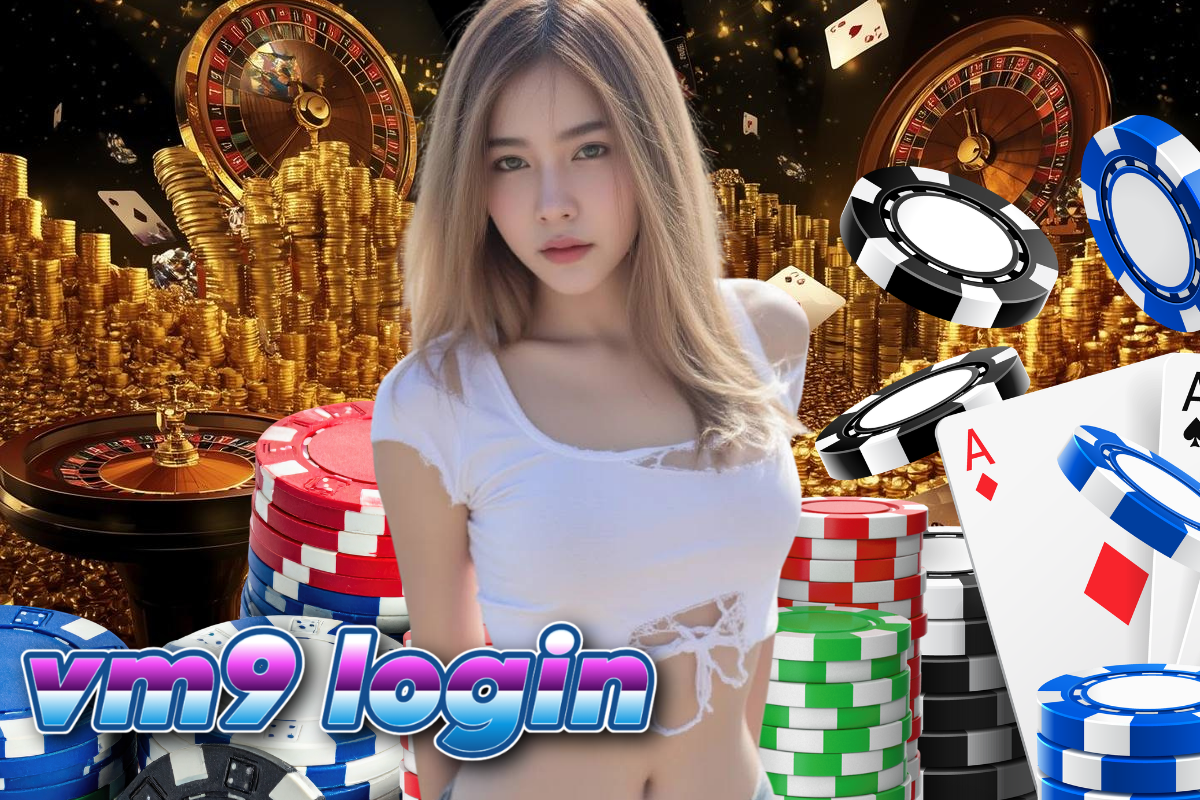 vm9 login สล็อต